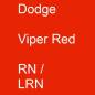 Preview: Dodge, Viper Red, RN / LRN.